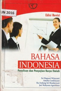 Bahasa indonesia : penulisan dan penyajian karya ilmiah