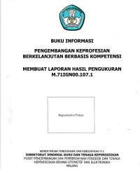 Pengembangan keprofesian berkelanjutan berbasis kompetensi : membuat laporan hasil pengukuran m.71ign00.107.1