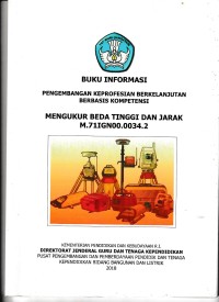 Buku informasi pengembangan keprofersian berkelanjutan berbasis kompetensi : mengukur beda tinggi dan jarak