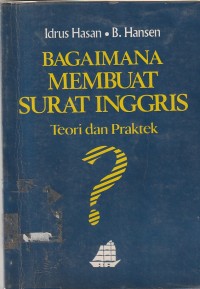 Bagaimana membuat surat inggris (teori dan praktek)