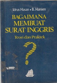 Bagaimana membuat surat inggris (teori dan praktek)