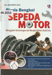 Bisnis bengkel sepeda motor : menggeber keuntungan dari bengkel motor roda dua