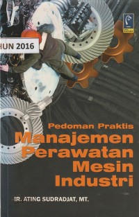 Image of Pedoman praktis manajemen perawatan mesin industri