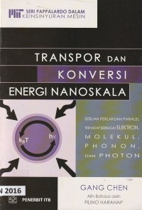 Transpor dan konversi energi nanoskala : sebuah paralel terhadap berbagai elektron, molekul, phonon, dan photon