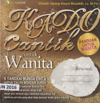 Kado cantik untuk wanita : panduan untuk wanita