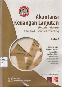 Akuntansi keuangan lanjutan (perspektif indonesia) : advanced financial accounting (buku 2)