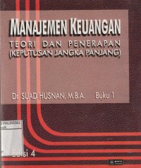 Manajemen keuangan : teori dan penerapan (keputusan jangka panjang)