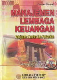 Manajemen lembaga keuangan : kebijakan moneter dan perbankan (edisi kelima)