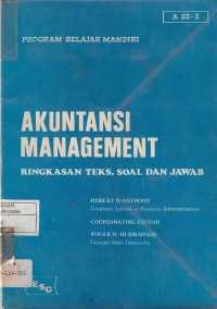 Akuntansi management : ringkasan teks, soal dan jawab