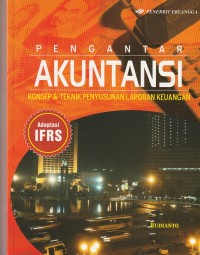 Pengantar akuntansi : konsep dan teknik penyusunan laporan keuangan