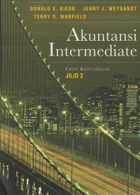 Akuntansi intermediate : edisi keduabelas (jilid 2)