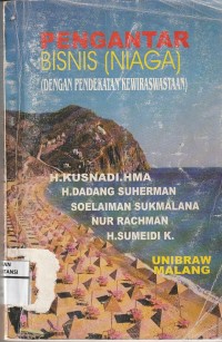 Pengantar bisnis (niaga) : dengan pendekatan kewiraswastaan