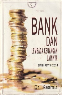 Bank dan lembaga keuangan lainnya : edisi revisi 2014