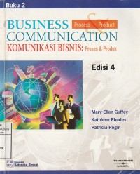 Komunikasi bisnis : proses dan produk (edisi 4 - buku 2)