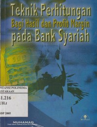 Teknik perhitungan bagi hasil dan profit margin pada bank syariah