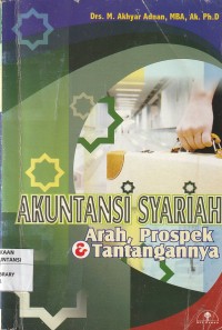 Akuntansi syariah : arah, prospek tantangannya