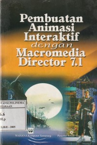 Pembuatan animasi interaktif dengan macromedia director 7.1