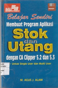 Image of Belajar sendiri membuat program aplikasi stok utang dengan ca clipper 5.2 dan 5.3