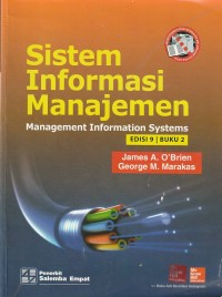 Sistem informasi manajemen : management information systems (ed. 9 - buku 2)