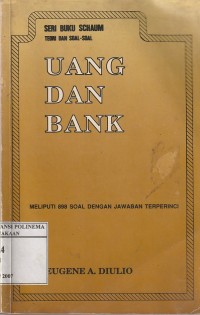 Uang dan bank : meliputi 898 soal dengan jawaban terperinci