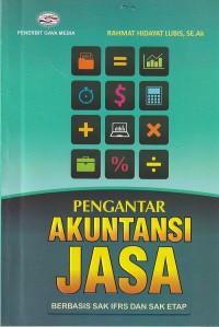 Pengantar akuntansi jasa : berbasis sak ifrs dan sak tetap