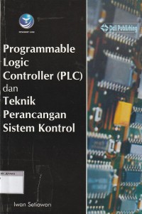 Pemrogrammable logic controller (plc) dan teknik perancangan sistem kontrol