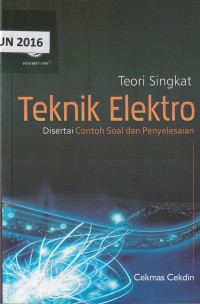 Teori singkat teknik elektro : disertai contoh soal dan penyelesaian