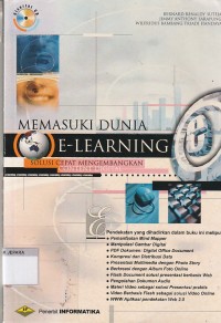 Memasuki dunia e-learning : solusi cepat mengembangkan content digital