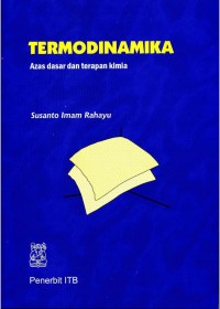 Termodinamika : azas dasar dan terapan kimia