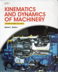 Kinematics and dynamics of machinery second edition in si units