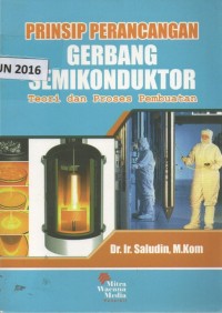 Prinsip perancangan gerbang semikonduktor : teori dan proses pembuatannya