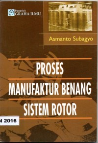 Proses manufaktur benang sistem rotor