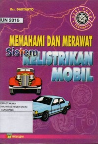 Memahami dan merawat sistem kelistrikan mobil