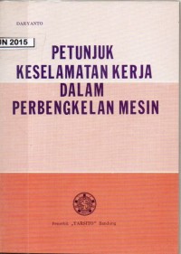 Petunjuk keselamatan kerja dalam perbengkelan mesin