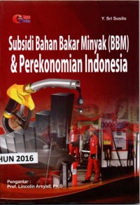 Subsidi bahan bakar minyak (BBM) & perekonomian indonesia