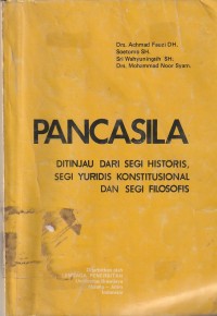 Image of Pancasila : ditinjau dari segi historis segi yuridis konstitusional dan segi filosofis