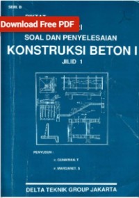 Image of Diktat teori soal dan penyelesaian konstruksi beton 1 (jilid 1)